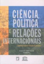 Livro - Ciência, política e relações internacionais Livro - Ciência, política e relações internacionais