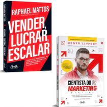 Livro Cientista Do Marketing Digital, Dener Lippert + Vender, Lucrar, Escalar, Raphael Mattos - Gente Livro Cientista Do Marketing Digital, Dener Lippert + Vender, Lucrar, Escalar, Raphael Mattos - Gente