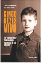 Livro - Cinco vezes vivo