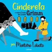 Livro - Cinderela e Outros Contos dos Irmãos Grimm