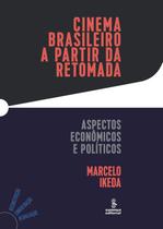 Livro - Cinema brasileiro a partir da retomada Livro - Cinema brasileiro a partir da retomada