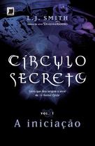 Livro - Círculo secreto: A iniciação (Vol. 1) Livro - Círculo secreto: A iniciação (Vol. 1)