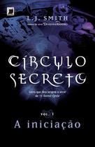 Livro - Círculo secreto: A iniciação (Vol. 1)