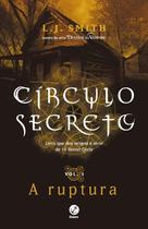 Livro - Círculo Secreto: A ruptura (Vol. 4)