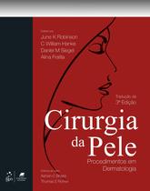 Livro - Cirurgia da Pele - Procedimentos em Dermatologia