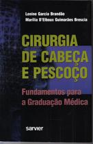 Livro - Cirurgia de cabeça e pescoço fundamentos para graduação médica Livro - Cirurgia de cabeça e pescoço fundamentos para graduação médica