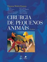 Livro - Cirurgia de Pequenos Animais Livro - Cirurgia de Pequenos Animais