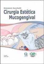 Livro Cirurgia Estética Mucogengival Giovanni Zucchelli - Quintessence