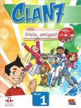 Livro - Clan 7 Con Hola, Amigos! 1 Libro Del Alumno Livro - Clan 7 Con Hola, Amigos! 1 Libro Del Alumno