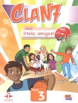 Livro - Clan 7 Con Hola, Amigos! 3 Libro Del Alummo - EDINUMEN