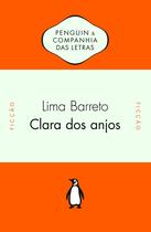 Livro - Clara dos Anjos - Notas e textos críticos de grandes críticos literários Livro - Clara dos Anjos - Notas e textos críticos de grandes críticos literários