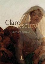 Livro - Claro Escuro — Ensaios Sobre Casamento, Divórcio, Amor, Sexo E Outros Assuntos
