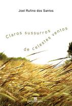 Livro - Claros sussurros de celestes ventos