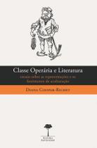 Livro - Classe operária e literatura Livro - Classe operária e literatura