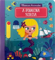 Livro - Clássicos Animados: A pequena sereia (Nova Edição) Livro - Clássicos Animados: A pequena sereia (Nova Edição)