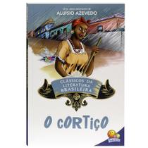 Livro - Clássicos da Literatura: Cortiço, O Livro - Clássicos da Literatura: Cortiço, O