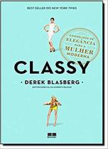 Livro - Classy: Conselhos de elegância para a mulher moderna Livro - Classy: Conselhos de elegância para a mulher moderna