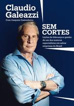 Livro - Claudio Galeazzi: Sem cortes Livro - Claudio Galeazzi: Sem cortes