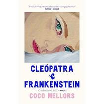 Livro Cleopatra e Frankenstein.