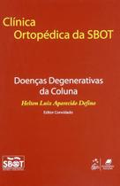 Livro - Clínica Ortopédica da Sbot - Doenças Degenerativas da Coluna