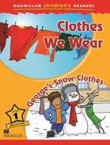 Livro - Clothes We Wear - Georges Snow Clothes - Level 1
