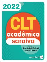 Livro - CLT Acadêmica e Constituição Federal - 22ª edição 2022