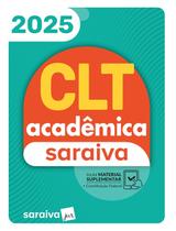 Livro - CLT Acadêmica Saraiva - 25ª Edição 2025 Livro - CLT Acadêmica Saraiva - 25ª Edição 2025