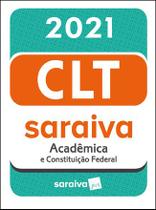 Livro - CLT Acadêmica Saraiva Mini - 21ª Edição 2021
