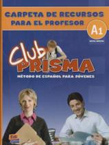 Livro - Club prisma a1 - carpeta de recursos para el profesor