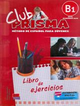 Livro - Club prisma b1 - libro de ejercicios Livro - Club prisma b1 - libro de ejercicios