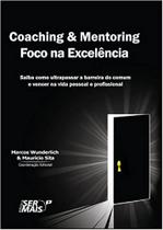Livro - Coaching & Mentoring - Foco na Excelência Livro - Coaching & Mentoring - Foco na Excelência
