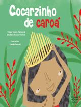 Livro - Cocarzinho De Caroa - CIRANDA NA ESCOLA
