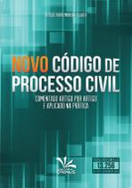 Livro - Código de processo civil comentado artigo por artigo aplicado na prática Livro - Código de processo civil comentado artigo por artigo aplicado na prática
