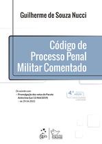 Livro - Código de Processo Penal Militar Comentado - 4ª Edição 2021 Livro - Código de Processo Penal Militar Comentado - 4ª Edição 2021