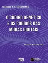 Livro - Codigo Genetico E O Codigo Das Midias Digitais, O - Volume 1