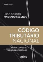 Livro - Código Tributário Nacional: Anotações À Cf, Ao Ctn E Às Lcs 87/1996 E 116/2003