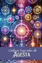 Livro Códigos Sagrados de Agesta: Despertar Espiritual em espanhol Livro Códigos Sagrados de Agesta: Despertar Espiritual em espanhol