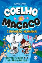 Livro - Coelho vs Macaco e a invasão humana! (livro 2)