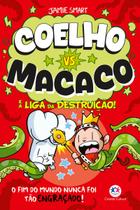 Livro - Coelho vs Macaco e a liga da destruição! (livro 3)