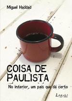 Livro - Coisa de Paulista – No interior, um país que dá certo