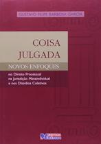 Livro - Coisa Julgada - Novos Enfoques