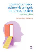 Livro Coisas Que Todo Professor De Português Precisa Saber - Parabola Editorial
