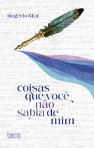 Livro - Coisas que você não sabia de mim Livro - Coisas que você não sabia de mim