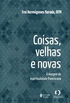 Livro - Coisas velhas e novas Livro - Coisas velhas e novas