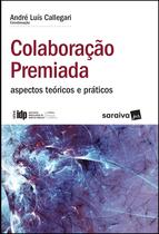 Livro - Colaboração Premiada - 1ª Edição 2019