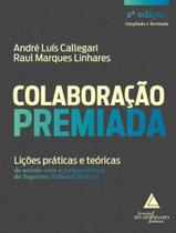 Livro - Colaboracao Premiada - Licoes Praticas E Teoricas De Acordo Com A Jurisprudencia Do Supremo Tribunal Federal Livro - Colaboracao Premiada - Licoes Praticas E Teoricas De Acordo Com A Jurisprudencia Do Supremo Tribunal Federal