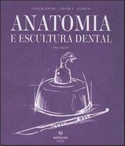 Livro Coleção Apdesp: Anatomia E Escultura Dental Volume I 2Ed - Napoleão