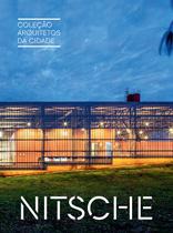 Livro - Coleção Arquitetos da Cidade: Nitsche Livro - Coleção Arquitetos da Cidade: Nitsche