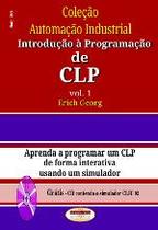 Livro Coleção Automação Industrial:Introdução à Programação e CLP Vol.01 - Almeida e Porto
