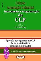 Livro Coleção Automação Industrial:Introdução à Programação e CLP Vol.02